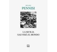 La Sicilia salverà il mondo