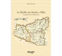 La Sicilia tra storie e miti. La grande koinè mediterranea
