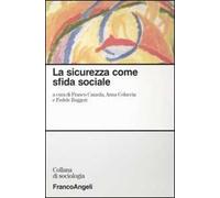 La sicurezza come sfida sociale