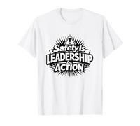 La Sicurezza è la Leadership in Azione | Idea Regalo per la Sicurezza sul Posto di Lavoro Maglietta