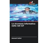 La sicurezza informatica nelle reti IoT