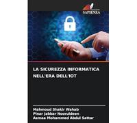 LA SICUREZZA INFORMATICA NELL'ERA DELL'IOT