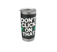 La sicurezza informatica non fare clic su quell'avviso Bicchiere termico in acciaio inox doppia parete