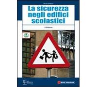 La sicurezza negli edifici scolastici