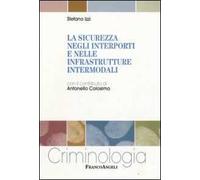 La sicurezza negli interporti e nelle infrastrutture intermodali