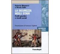 La sicurezza negli stadi. Profili giuridici e risvolti sociali