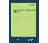 La sicurezza nel Mediterraneo e l'Italia