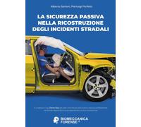La sicurezza passiva nella ricostruzione degli incidenti stradali