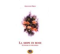 La siepe di rose. Itinerari di preghiera