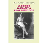 La sifilide la malattia delle prostitute