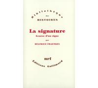 La signature: Genèse d'un signe