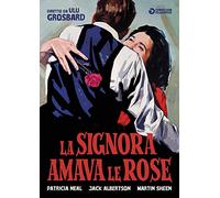 La Signora Amava Le Rose