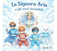 La Signora Aria e Gli Eroi Invisibili
