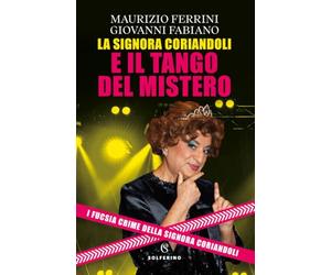 La signora Coriandoli e il tango del mistero