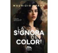 La signora dei colori - Spano Maurizio