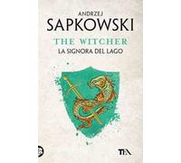 La signora del lago. The Witcher. Vol. 7