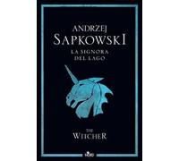 La signora del lago. The Witcher. Vol. 7