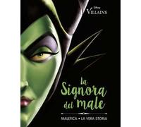 La Signora del male. Malefica. La vera storia