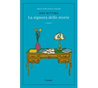 La signora delle storie - Witting Amy