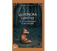La signora Gentile e gli scomparsi di Belvedere