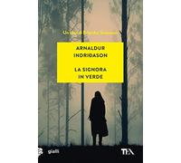 La signora in verde. I casi dell'ispettore Erlendur Sveinsson. Vol. 2