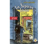 La signora Lana e il mondo oltre il mondo. Con Audio