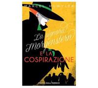 La signora Morgestern e la cospirazione