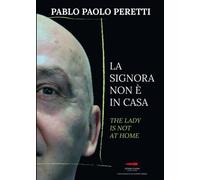 La signora non è in casa: The lady is not at home