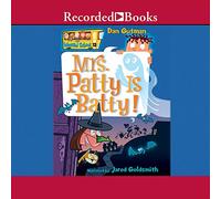 La signora Patty è Batty! (La serie My Weird School)