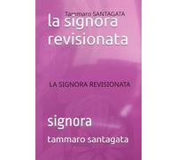 la signora revisionata: signora