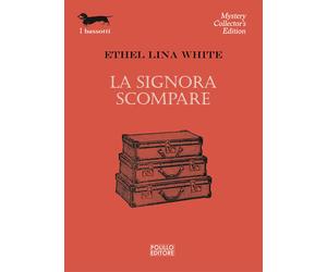 La signora scompare - White Ethel Lina