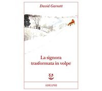 La signora trasformata in volpe