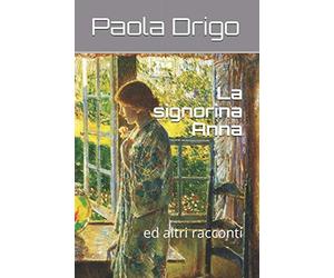 La signorina Anna: ed altri racconti