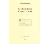 La signorina e lo stupido e altri racconti