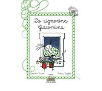 La signorina Giacomina. Ediz. illustrata