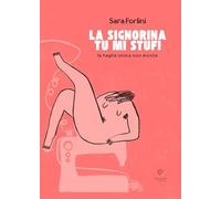 La signorina tu mi stufi. La taglia unica non esiste