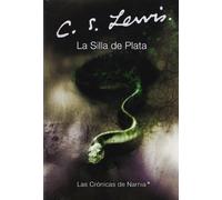 La silla de plata: The Silver Chair (Spanish edition)