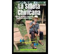 La Silleta Chiricana: Historia, identidad y patrimonio
