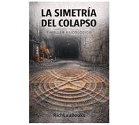 LA SIMETRÍA DEL COLAPSO