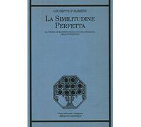 La similitudine perfetta. La prosa di Manzoni nella scuola italiana dell'Ottocento
