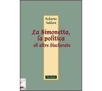 La Simonetta, la politica ed altre bischerate
