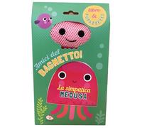 La simpatica medusa. Amici del bagnetto! Ediz. a colori