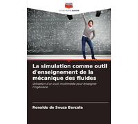 La simulation comme outil d'enseignement de la mécanique des fluides: Utilisation d'un outil multimédia pour enseigner l'ingénierie