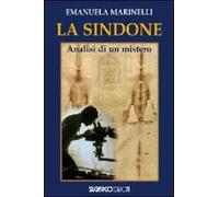 La Sindone. Analisi di un mistero