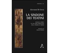 La Sindone dei Teatini. Indagine storica sulla copia napoletana della Sindone di Torino