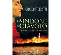 La sindone del diavolo. Un'indagine di Dante Alighieri