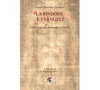 La Sindone e i Vangeli. Un dialogo tra Immagine e Parola