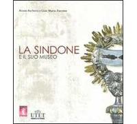 La Sindone e il suo museo. Con DVD