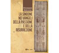 La sindone nei vangeli della passione e della risurrezione