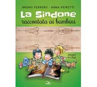 La Sindone raccontata ai bambini. Con poster